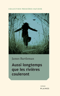 Aussi longtemps que les rivières couleront